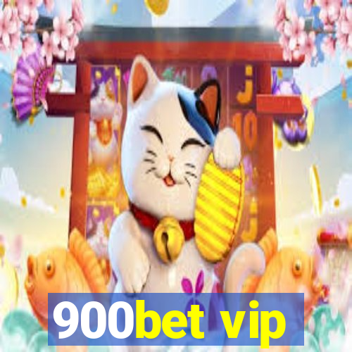 900bet vip